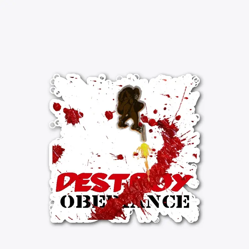 destroy obedience